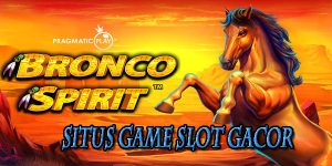 Rekomendasi Situs Game Slot Gacor Pragmatic Resmi dan Terpercaya 2023 Bronco Spirit