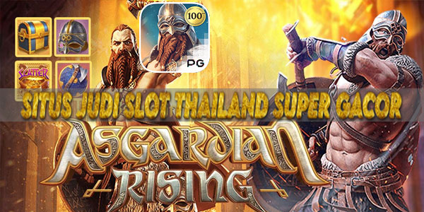 Situs Judi Slot Thailand Super Gacor Terpercaya Mudah Menang Asgardian Rising